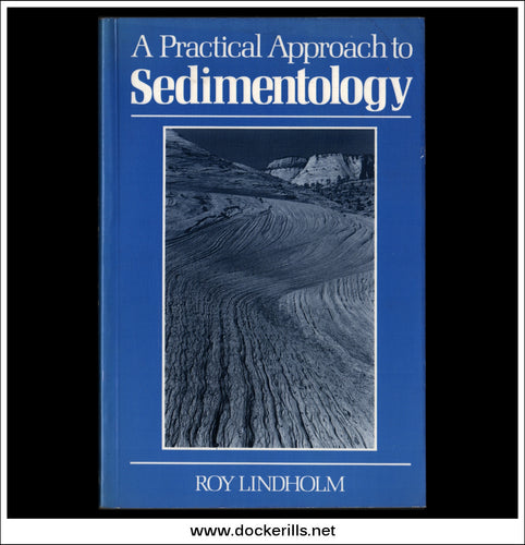 A Practical Approach To Sedimentology, Roy Lindholm.