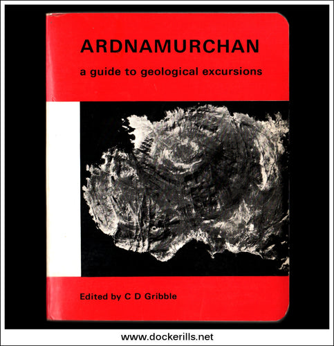 Ardnamurchan, A Guide To Geological Excursions by C.D. Gribble et al.