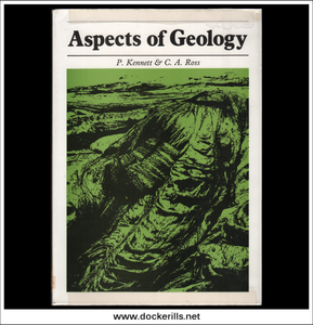 Aspects Of Geology By P. Kennett &amp; C.A. Ross.
