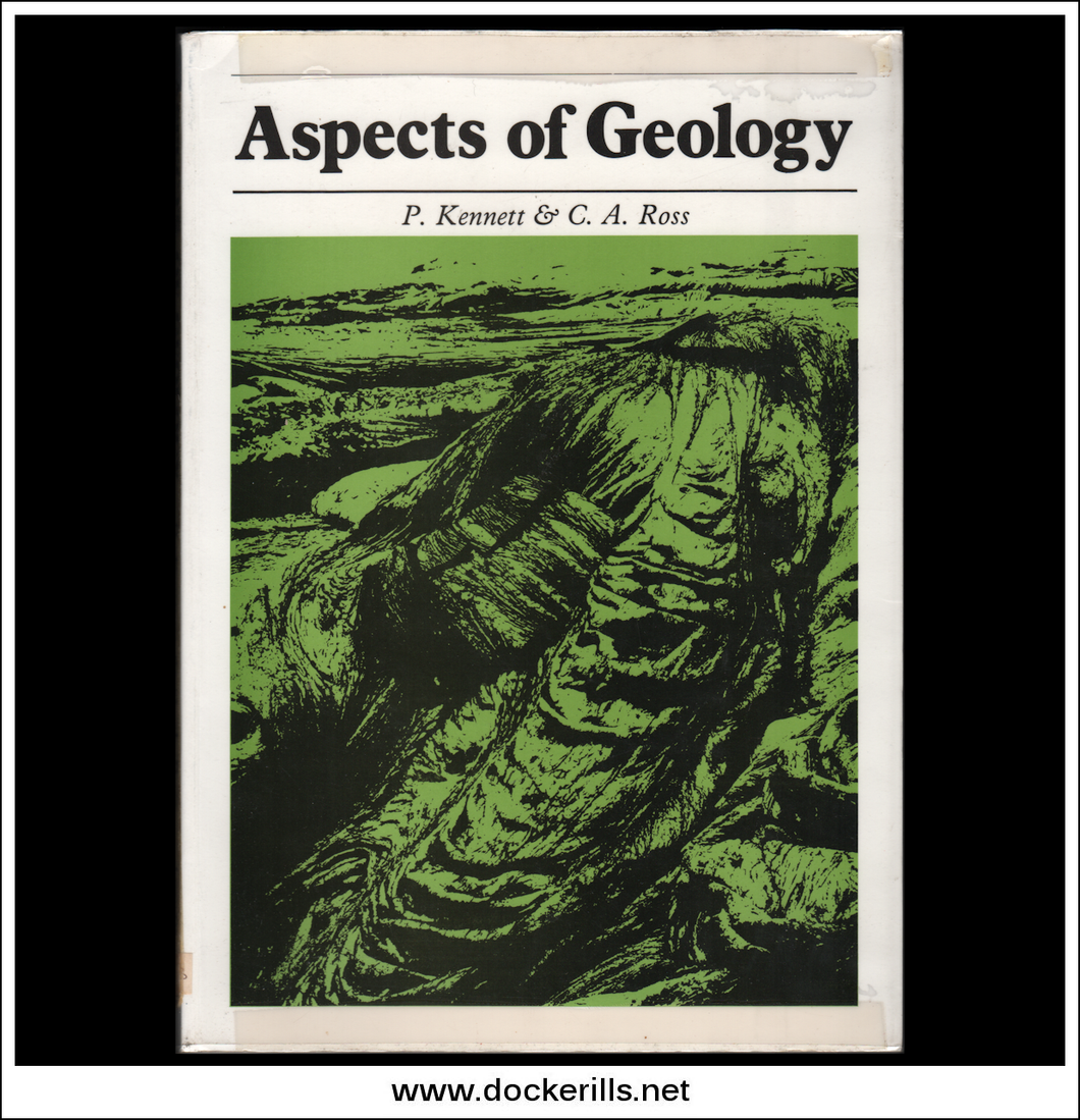 Aspects Of Geology By P. Kennett & C.A. Ross.