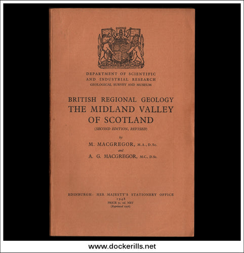British Regional Geology, The Midland Valley Of Scotland by M. MacGregor & A.G. MacGregor.