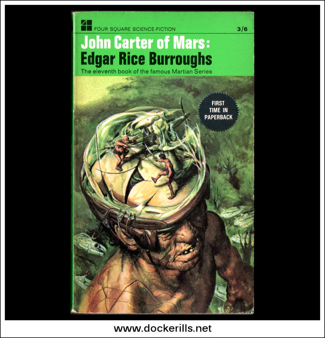 John Carter Of Mars, Edgar Rice Burroughs. Vintage Four Square edition, 1968.