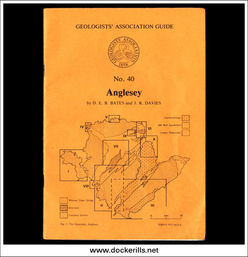 Geologists' Association Guide - No. 40: Anglesey by D.E.B. Bates & J.R. Davies.