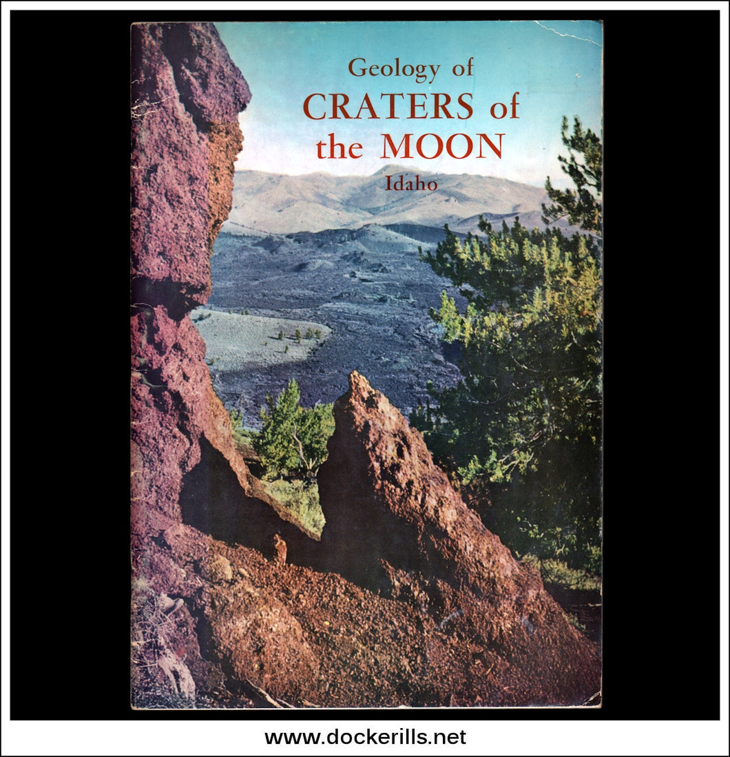 Geology Of The Craters Of The Moon National Monument, Idaho By H.T. Stearns.