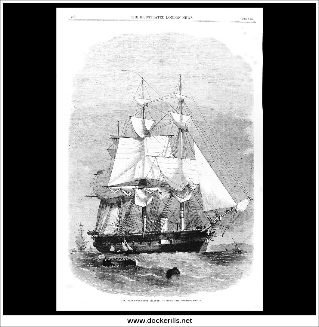 H.M. Steam Corvette Racoon, 22 Guns. Antique Print, Wood Engraving, The Illustrated London News Full Page, February 7th, 1863.