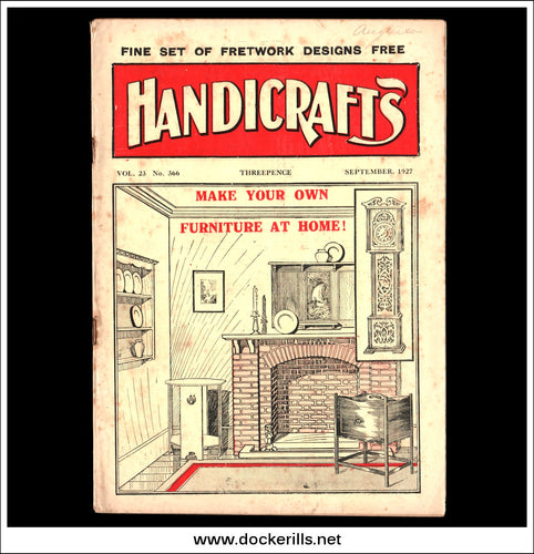 Handicrafts Magazine, Vol. 23, No. 366, September, 1927. With Separate Plan No. 422 Grandfather Clock.