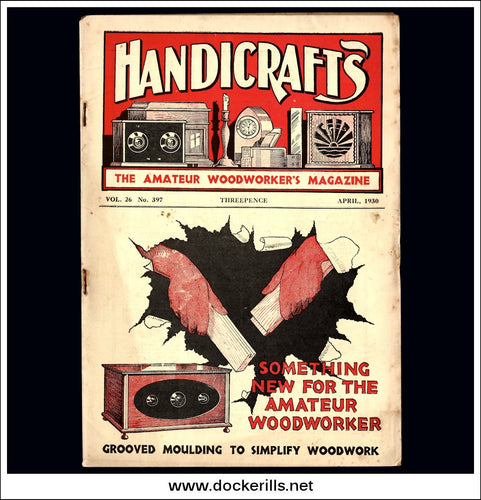 Handicrafts Magazine, Vol. 26, No. 397, April, 1930.