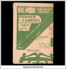A vintage Homes Fretwork Design corner cabinet instruction sheet or catalog page, showing green printed woodworking guidance on aged beige paper against a black background.