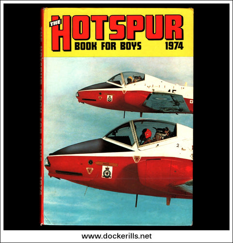 The Hotspur Book For Boys / Annual For 1974.