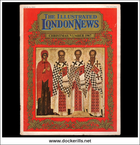 The Illustrated London News Magazine No. 6692A, Vol. 251, November, 1967. Christmas Number.