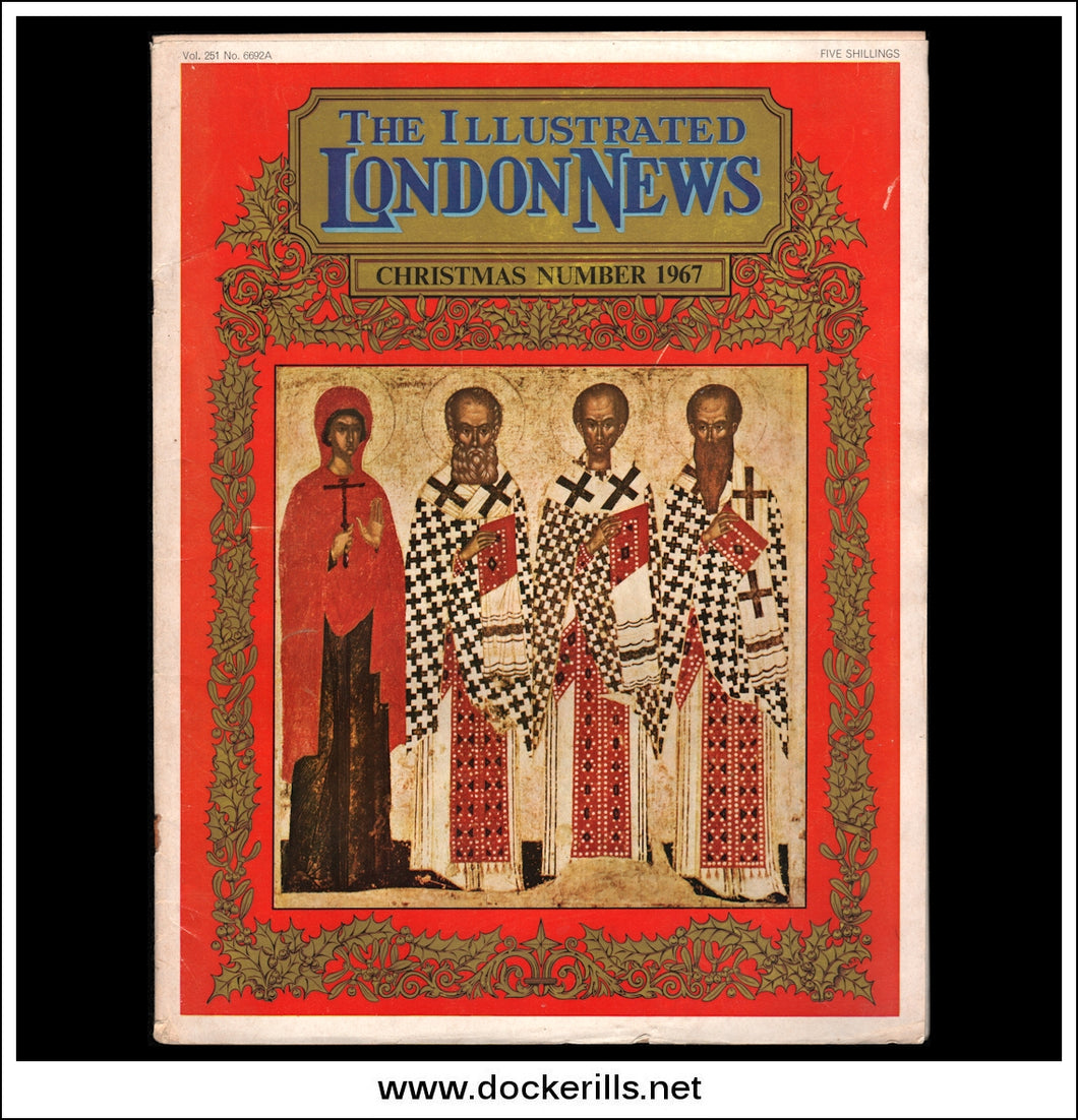 The Illustrated London News Magazine No. 6692A, Vol. 251, November, 1967. Christmas Number.