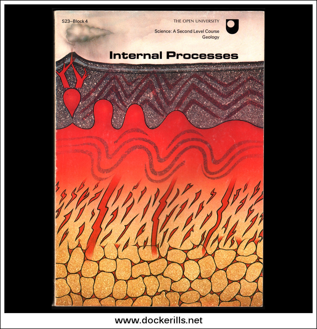 Internal Processes. Open University Second Level Course, Geology S23 Block 4.