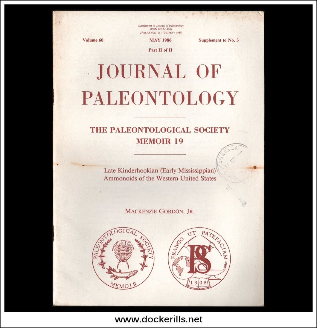Late Kinderhookian (Early Mississippian) Ammonoids Of The Western United States by Mackenzie Gordon, Jr..