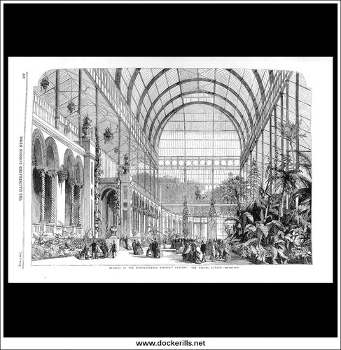 Opening Of The Horticultural Society's Garden: The Winter Garden. Antique Print, Wood Engraving, The Illustrated London News Full Page, June 8th, 1861.