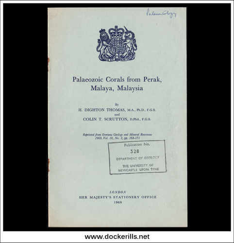 Palaeozoic Corals From Perak, Malaya, Malaysia by H. Dighton & C.T. Scrutton.