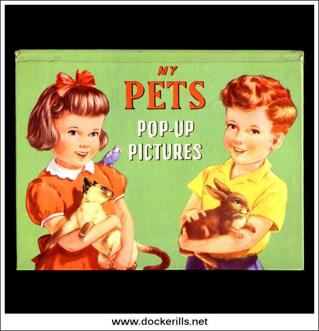 My Pets Pop-Up Pictures, Pop-Up Book, 1960's. Juvenile Productions Ltd.