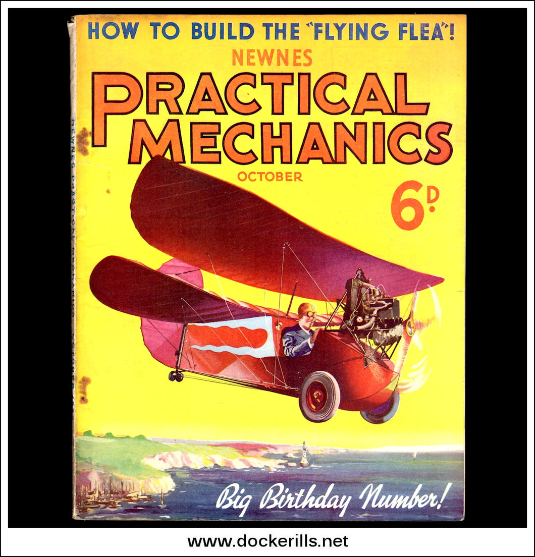 Practical Mechanics Magazine, October, 1935. Vol. III, No.25. How To Build The Flying Flea.