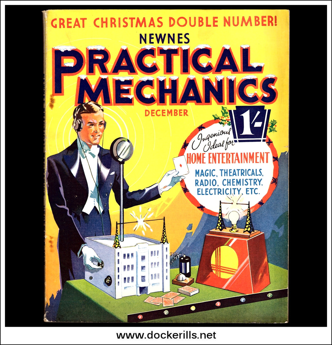 Practical Mechanics Magazine, December, 1935. Vol. III, No.27. Christmas Edition.