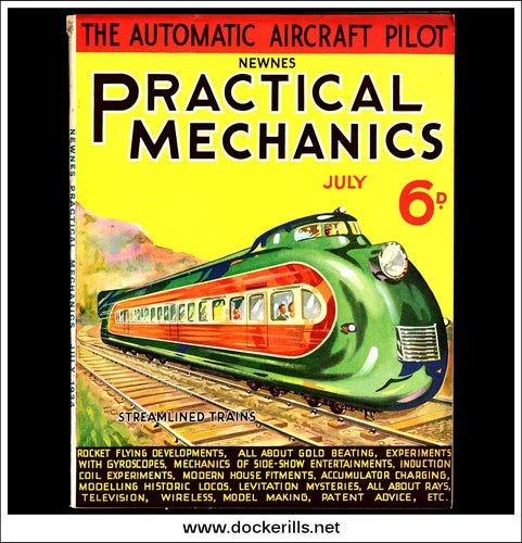 Practical Mechanics Magazine, July, 1934. Vol. I, No.10. Streamlined Trains Cover / Automatic Pilot.