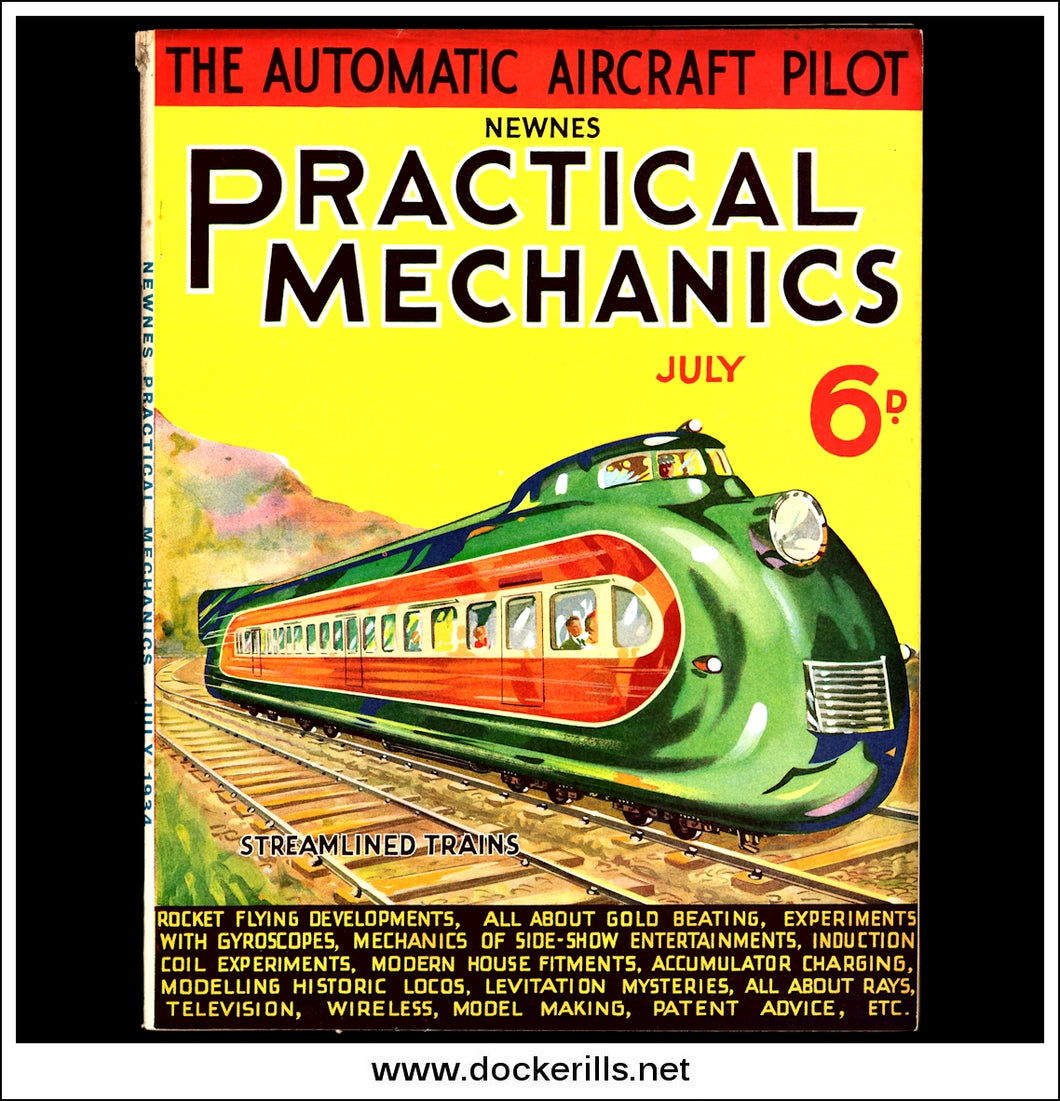 Practical Mechanics Magazine, July, 1934. Vol. I, No.10. Streamlined Trains Cover / Automatic Pilot.
