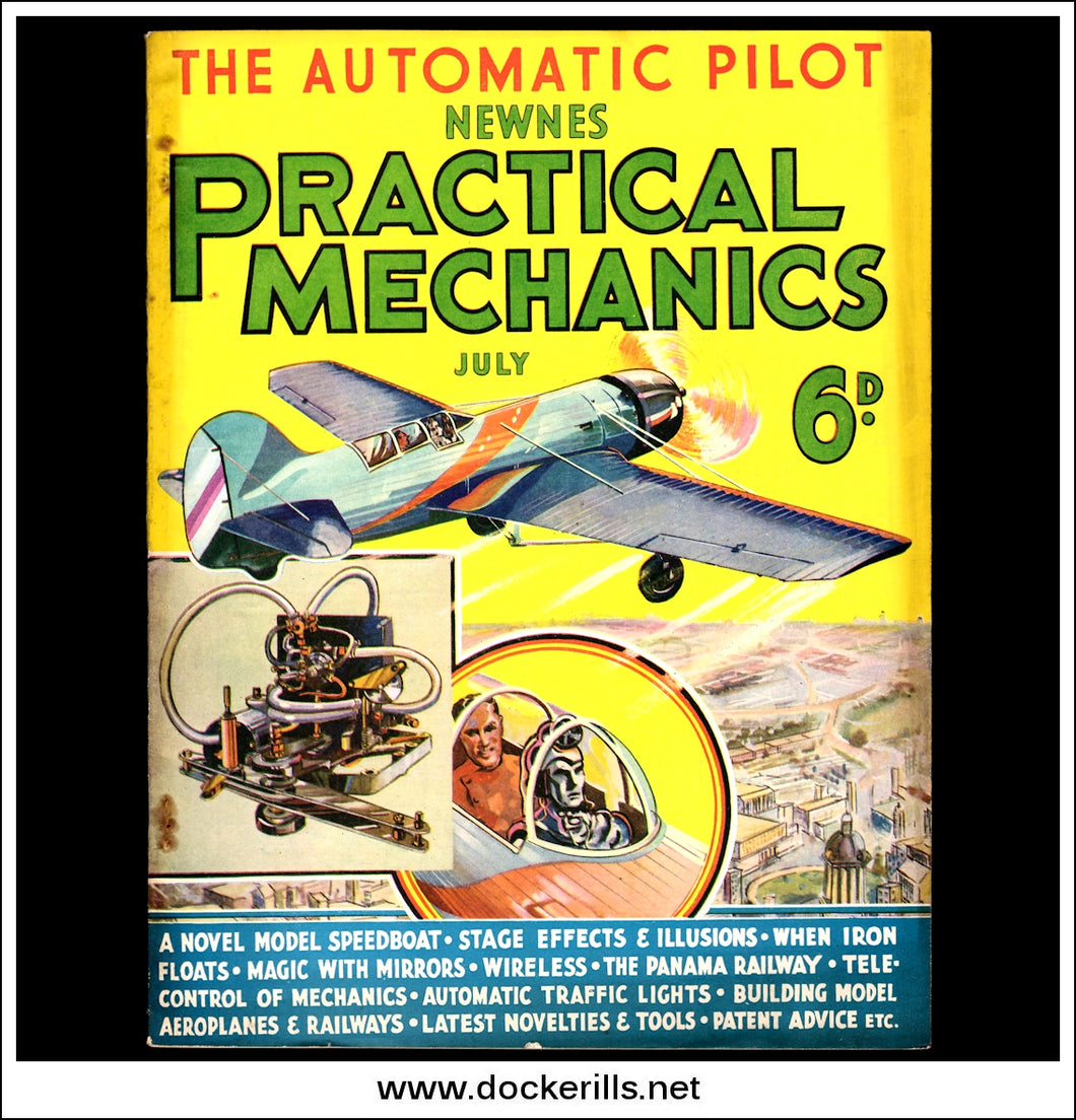 Practical Mechanics Magazine, July, 1935. Vol. II, No.22. The Automatic Pilot.