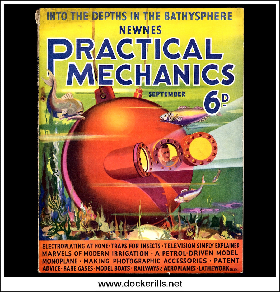 Practical Mechanics Magazine, September, 1935. Vol. II, No.24. Into The Depths In The Bathysphere.