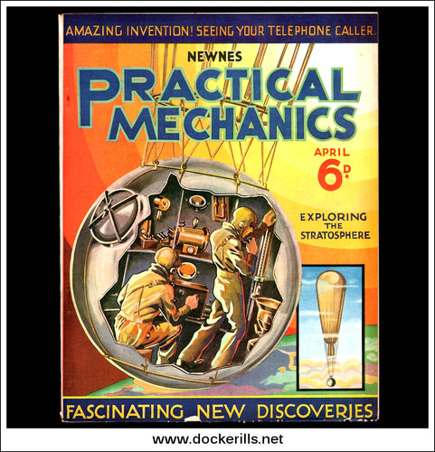 Practical Mechanics Magazine, April, 1934. Vol. I, No.7.