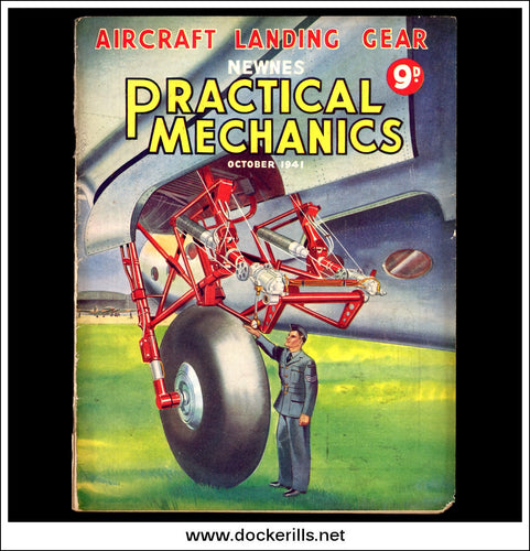 Practical Mechanics Magazine, October, 1941. Vol. VIII, No.97. Aircraft Landing Gear.