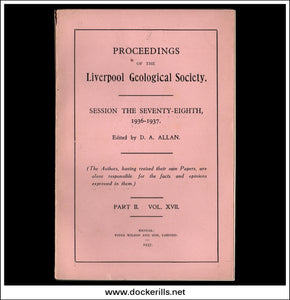 Proceedings Of The Liverpool Geological Society, Session 78, 1936-37. Part II Vol XVII.