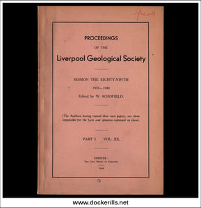 Proceedings Of The Liverpool Geological Society, Session 89, 1947-48. Part I Vol XX.