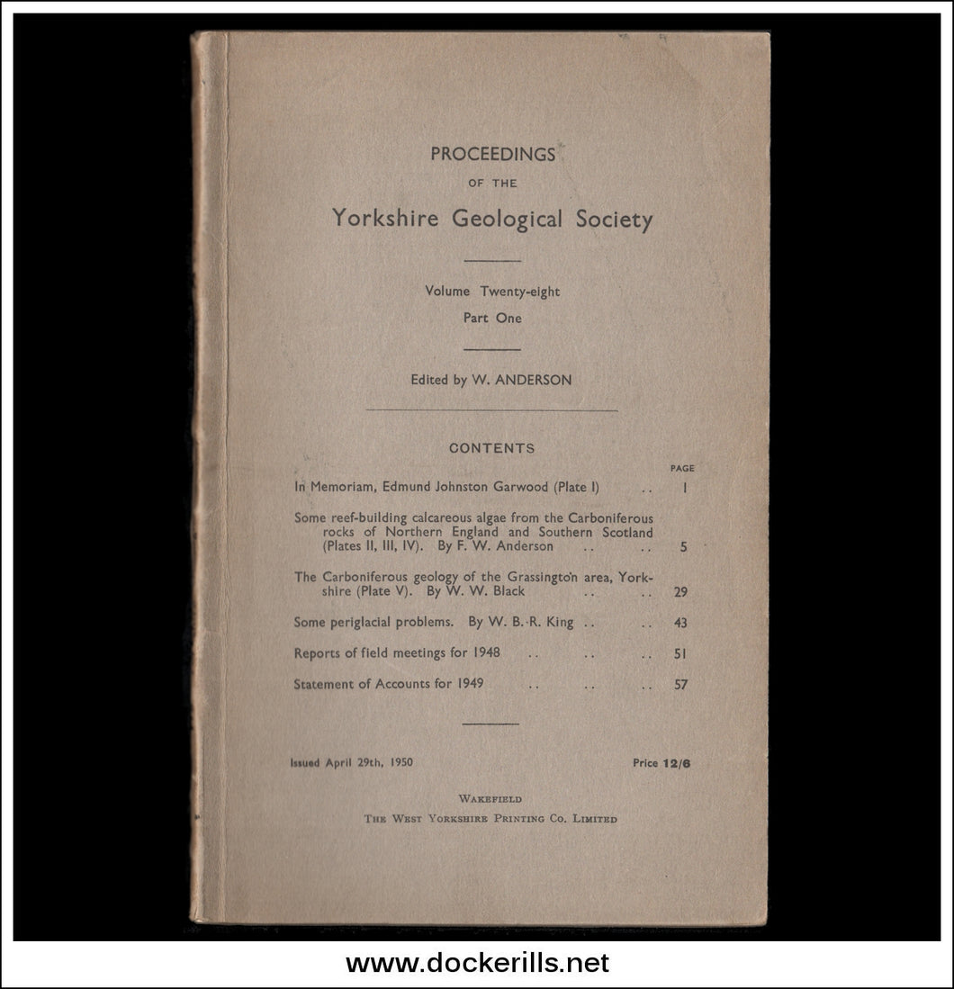 Proceedings of the Yorkshire Geological Society, Vol. 28, Part 1, 1950.