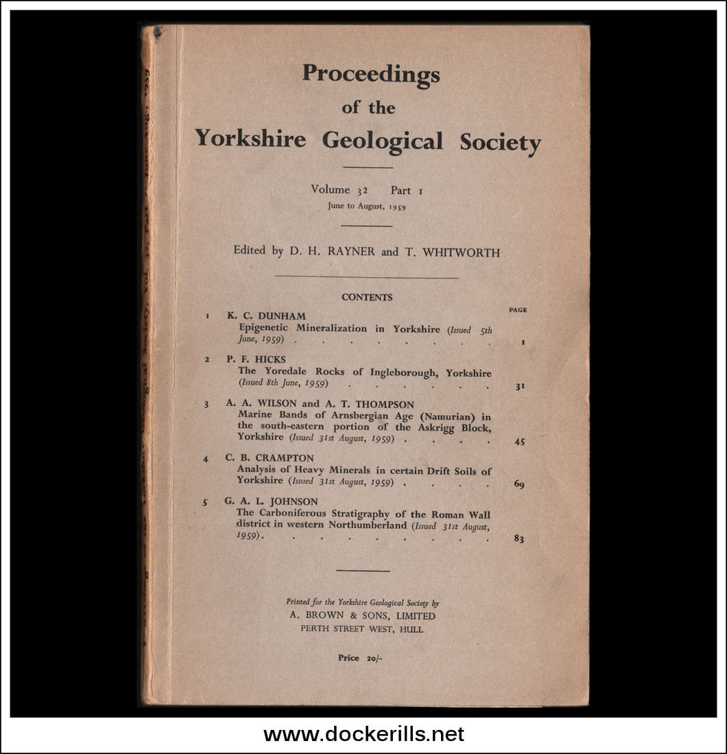 Proceedings of the Yorkshire Geological Society, Vol. 32, Part 1, 1959.