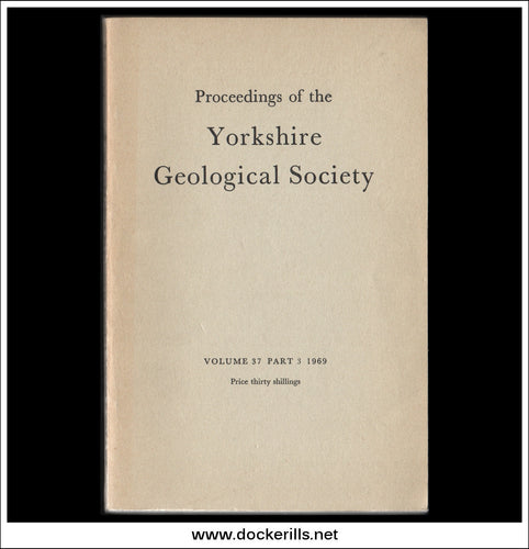 Proceedings of the Yorkshire Geological Society, Vol. 37, Part 3, 1969.