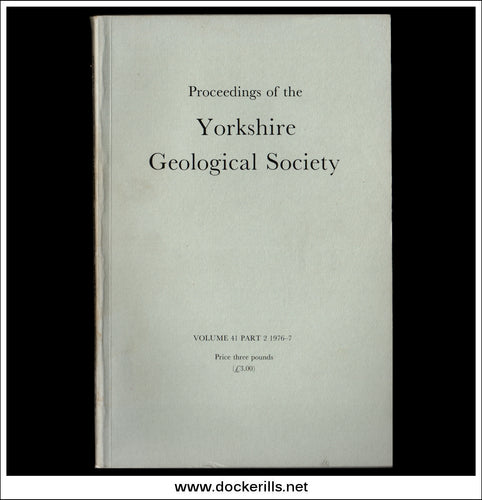 Proceedings of the Yorkshire Geological Society, Vol. 41, Part 2, 1976-77.