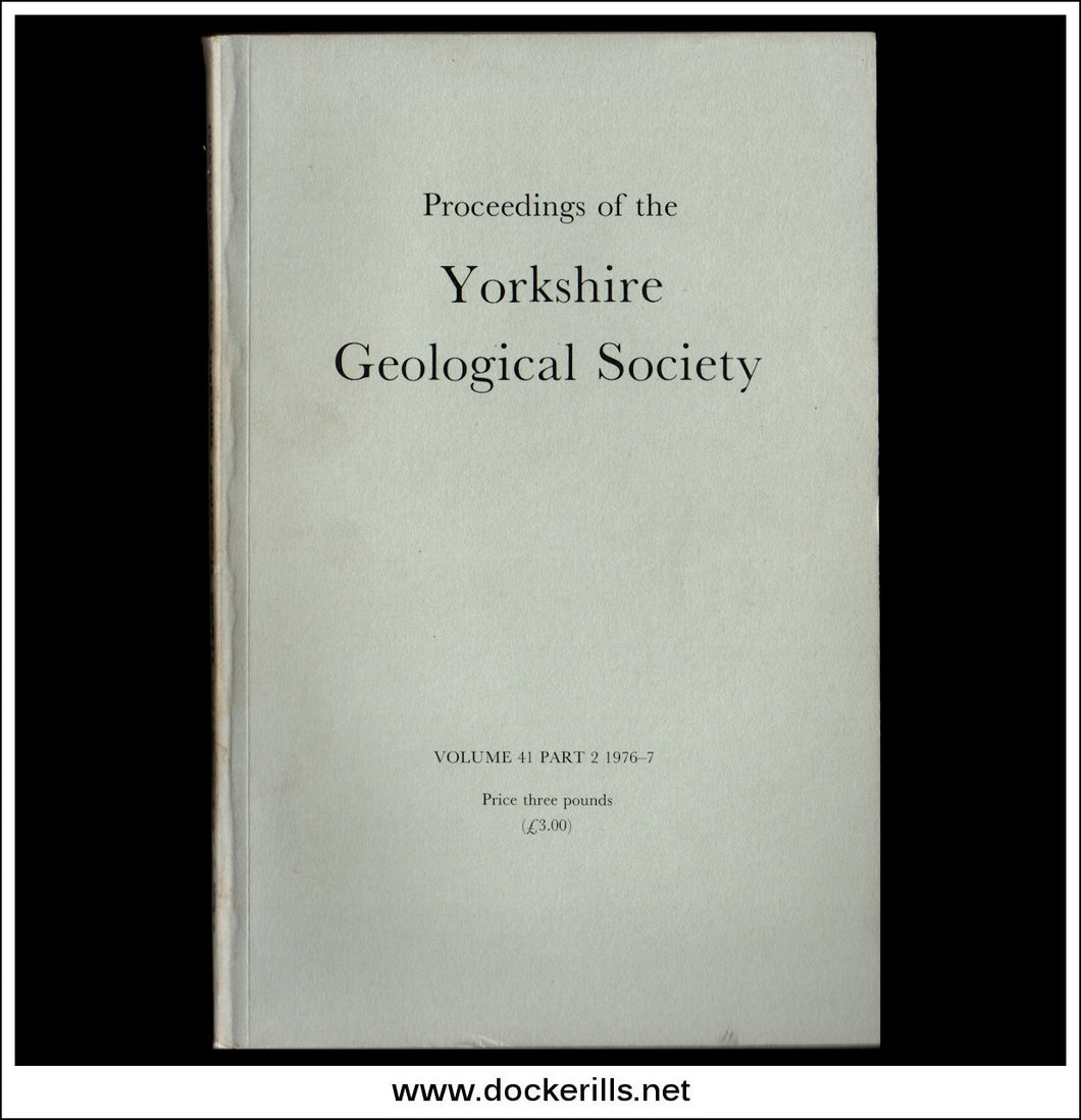Proceedings of the Yorkshire Geological Society, Vol. 41, Part 2, 1976-77.
