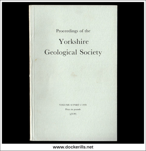 Proceedings of the Yorkshire Geological Society, Vol. 42, Part 2, 1978.