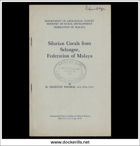 Silurian Corals From Selangor, Federation Of Malaya by H. Dighton Thomas.
