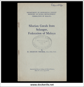 Silurian Corals From Selangor, Federation Of Malaya by H. Dighton Thomas.