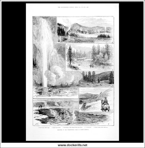 Sketches In The Yellowstone Park Of North America. Antique Print, Wood Engraving, The Illustrated London News Full Page, November 10th, 1883.