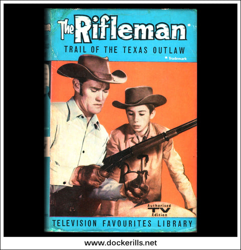 Television Favourites Library No. 9, The Rifleman, Trail Of The Texas Outlaw, Cole Fannin, 1959.