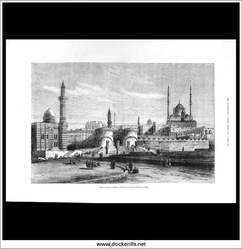 The Egyptian Crisis: Entrance To The Citadel, Cairo. Antique Print, Wood Engraving, The Illustrated London News Full Page, October 1st, 1881.