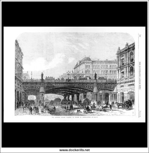 The Holborn Valley Viaduct, In Course Of Construction. Antique Print, Wood Engraving, The Illustrated London News Full Page, June 15th, 1867.