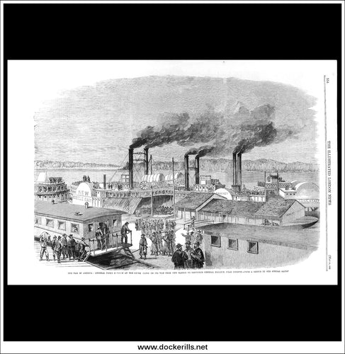 The War In America: General Pope's Division At The Levee Cairo. Antique Print, Wood Engraving, The Illustrated London News Full Page, May 9th, 1863.