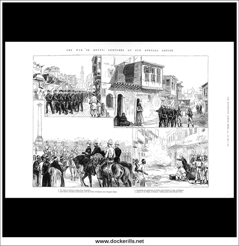 The War In Egypt: Sketches By Our Special Artist. Antique Print, Wood Engraving, The Illustrated London News Full Page, August 12th, 1882.