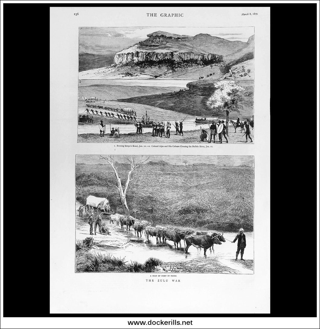 The Zulu War. Antique Print, Wood Engraving, The Graphic Full Page, March 8th, 1879.