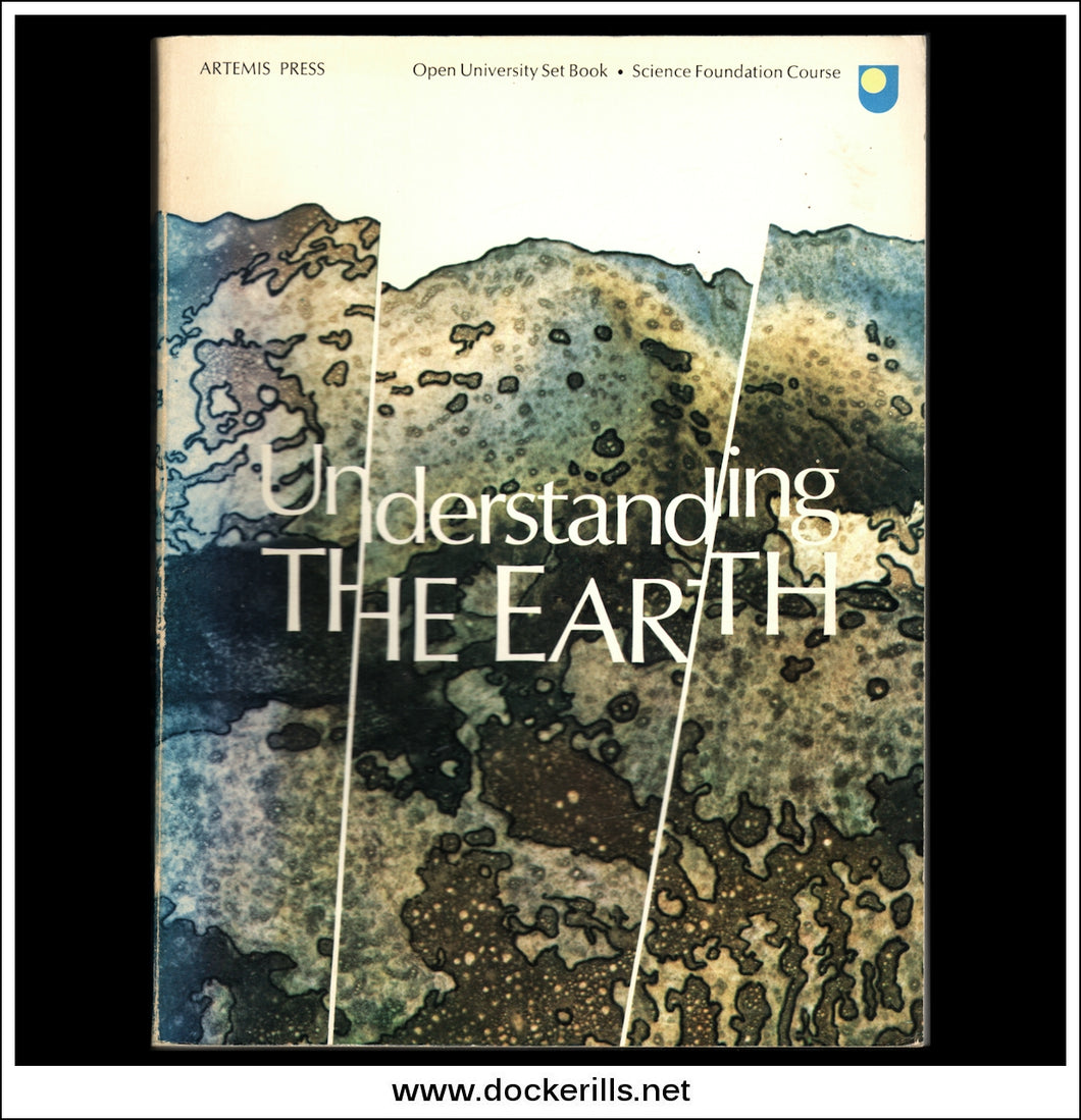 Understanding The Earth, A Reader In The Earth Sciences. Edited By I.G. Gass, P.J. Smith & R.C.L. Wilson