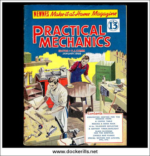 Practical Mechanics Magazine, January, 1958. Convector Heaters, Telescope, Glass Silvering etc.