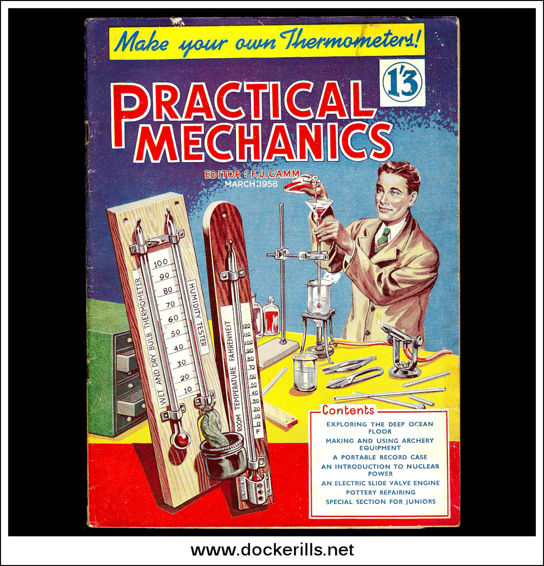 Practical Mechanics Magazine, March, 1958. The Deep Ocean, Archery Equipment.