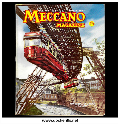 Meccano Magazine Vol. XLVII. No. 3 published March 1962.