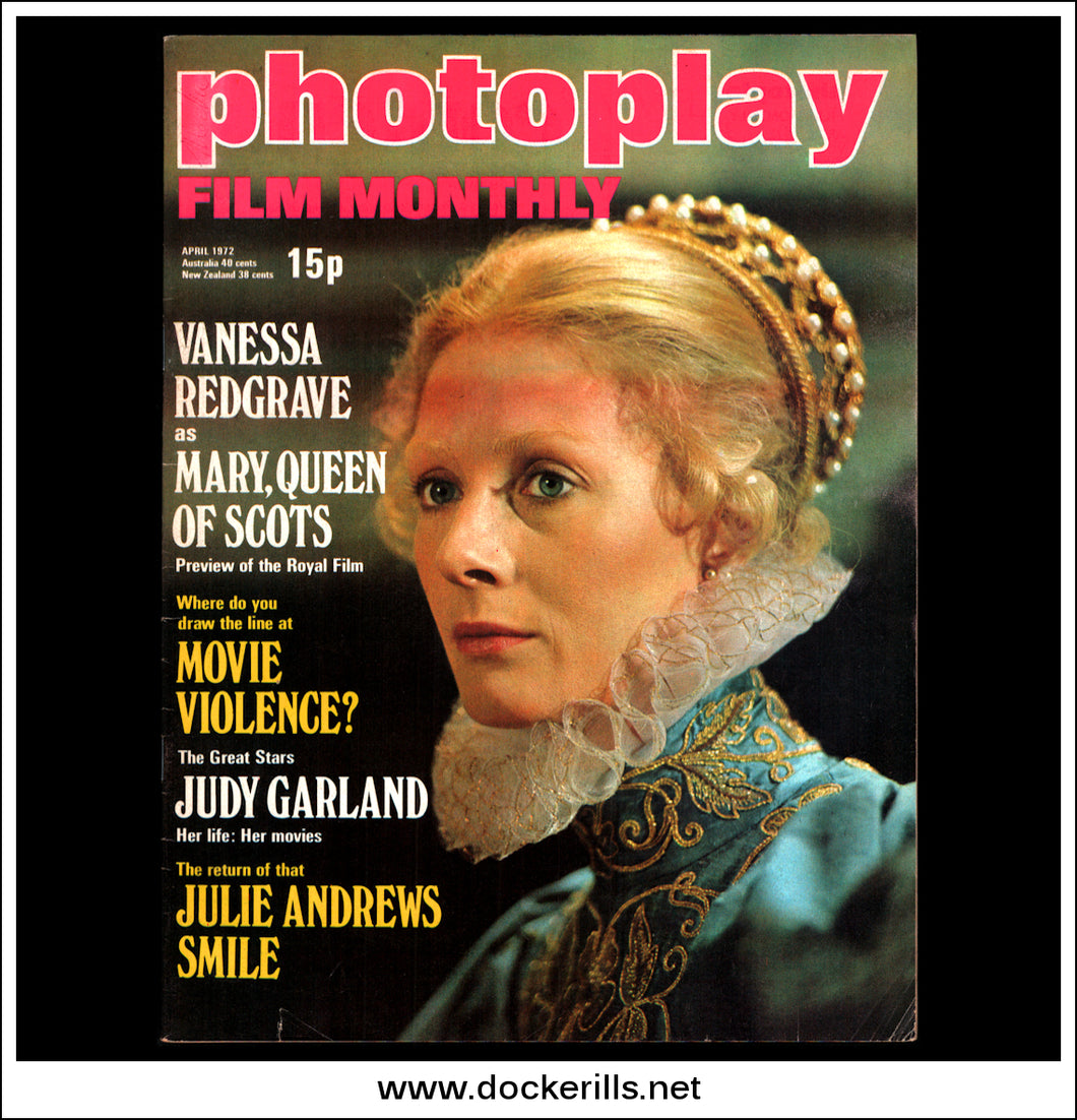 Photoplay Film Magazine, April, 1972, Vol. 23, No. 4. Cover - Vanessa Redgrave / Mary Queen Of Scots.